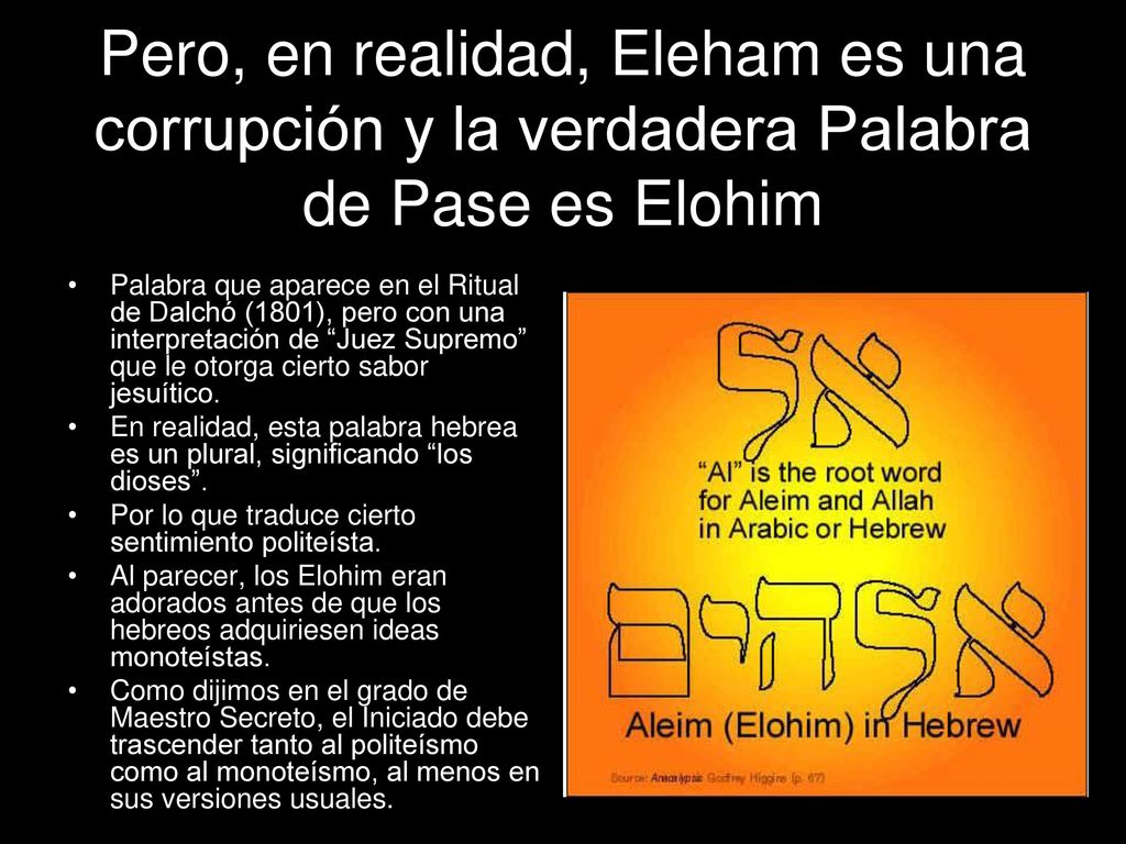 Pero, en realidad, Eleham es una corrupción y la verdadera Palabra de Pase es Elohim