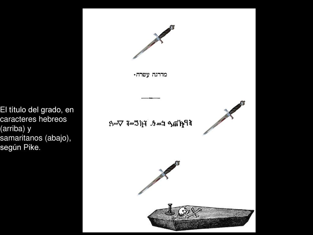 El título del grado, en caracteres hebreos (arriba) y samaritanos (abajo), según Pike.