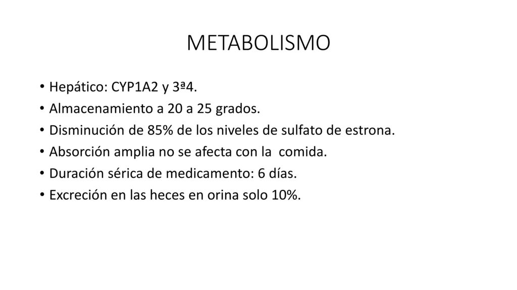 METABOLISMO Hepático: CYP1A2 y 3ª4. Almacenamiento a 20 a 25 grados.
