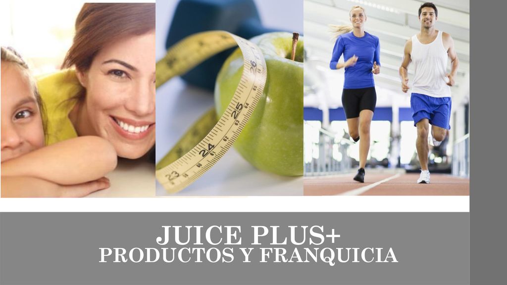 JUICE PLUS+ PRODUCTOS Y FRANQUICIA