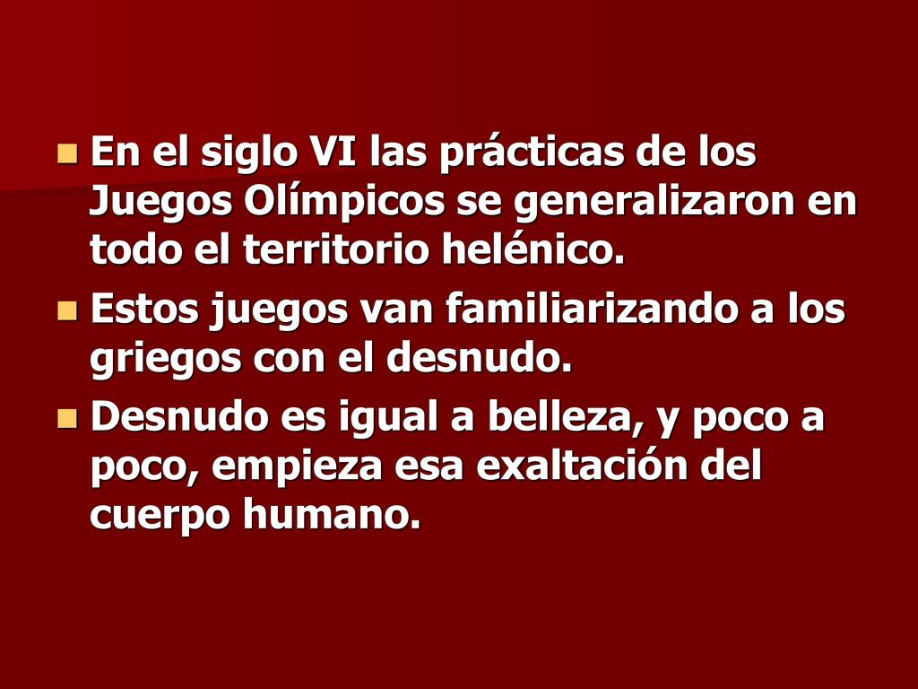 En el siglo VI las prácticas de los Juegos Olímpicos se generalizaron en todo el territorio helénico.