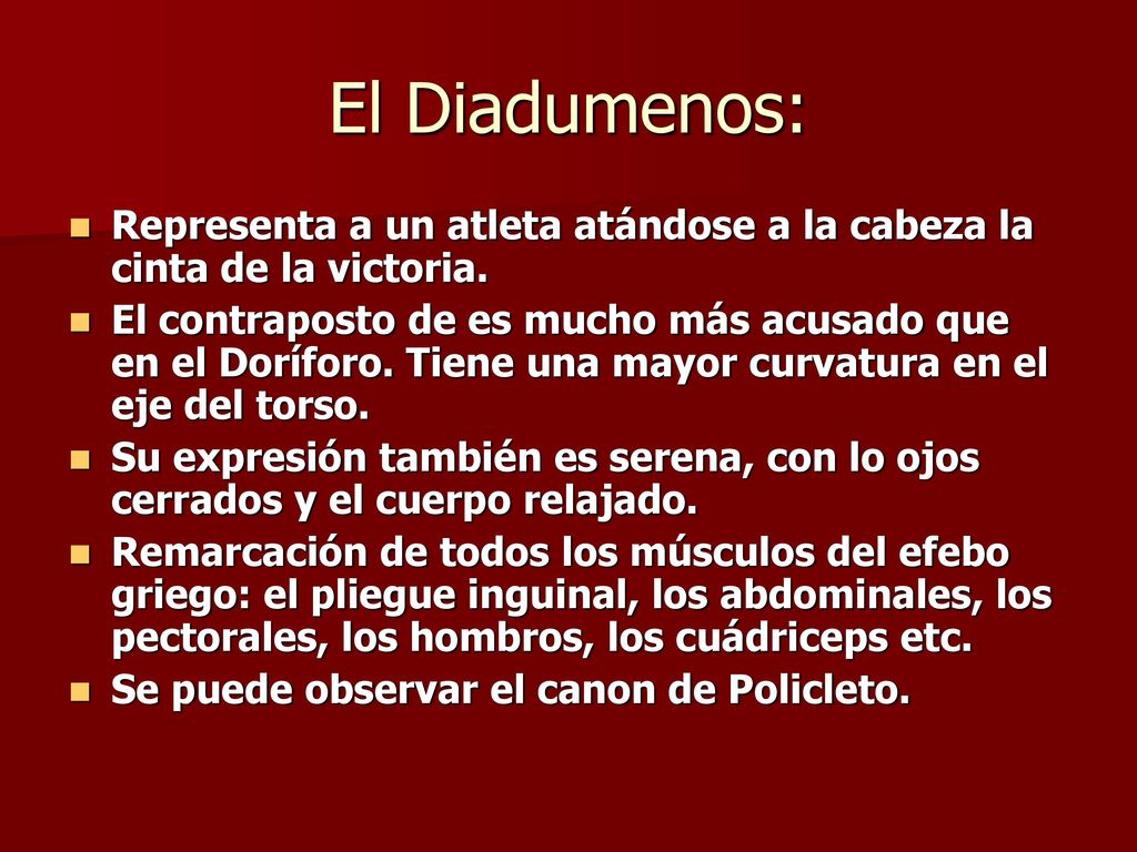 El Diadumenos: Representa a un atleta atándose a la cabeza la cinta de la victoria.