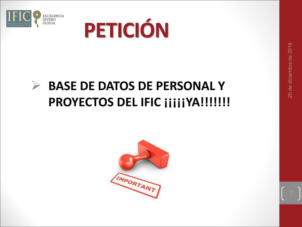 PETICIÓN BASE DE DATOS DE PERSONAL Y PROYECTOS DEL IFIC ¡¡¡¡¡YA!!!!!!!