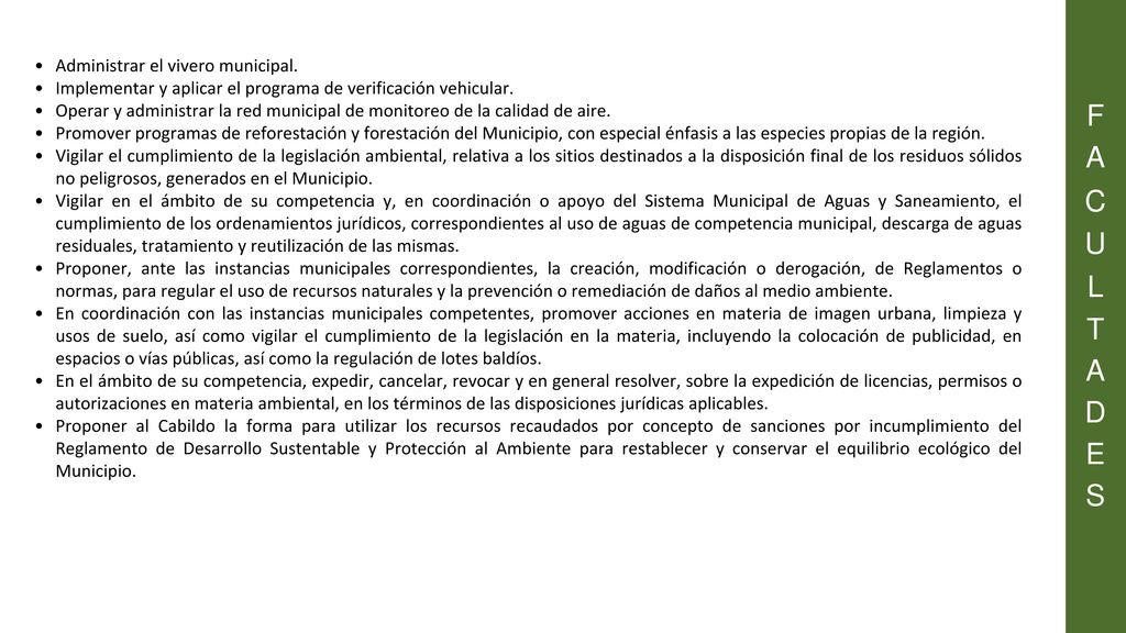 F A C U L T D E S Administrar el vivero municipal.