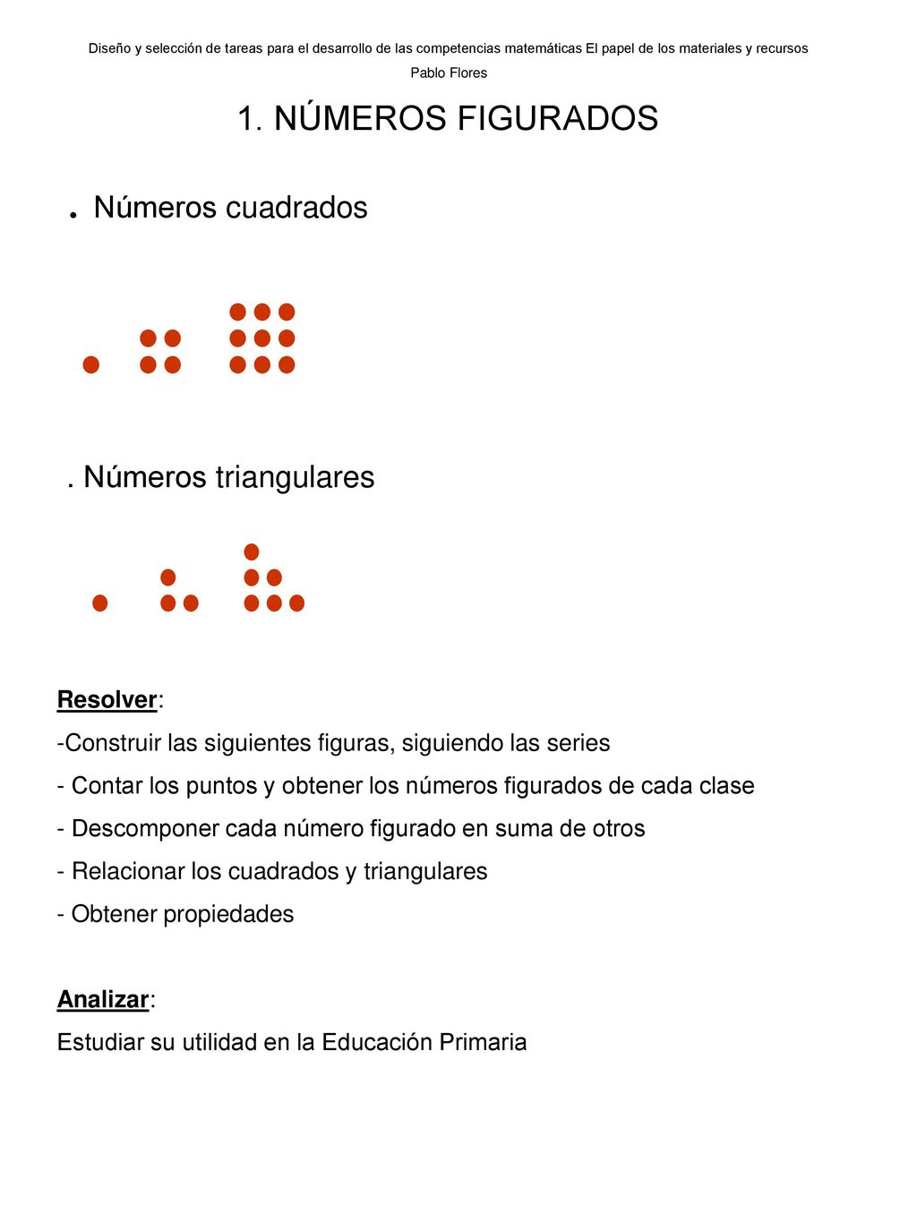 Diseno Y Seleccion De Tareas Para El Desarrollo De Las Competencias Matematicas El Papel De Los Materiales Y Recursos Pablo Flores Diseno Y Seleccion De Ppt Video Online Descargar