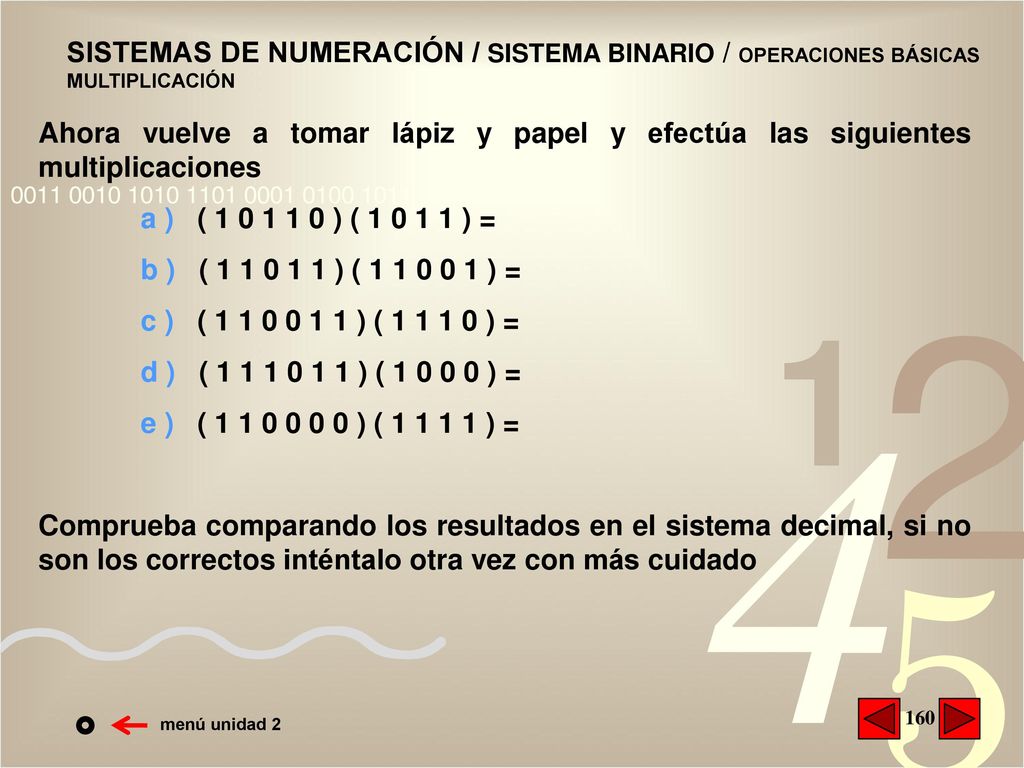 SISTEMAS DE NUMERACIÓN / SISTEMA BINARIO / OPERACIONES BÁSICAS MULTIPLICACIÓN