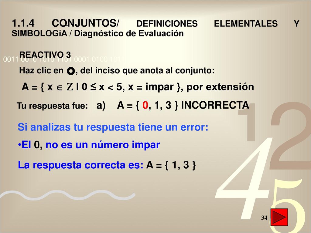 Si analizas tu respuesta tiene un error: El 0, no es un número impar