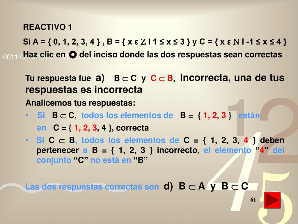 REACTIVO 1 Si A = { 0, 1, 2, 3, 4 } , B = { x ε Z I 1 ≤ x ≤ 3 } y C = { x ε N I -1 ≤ x ≤ 4 }