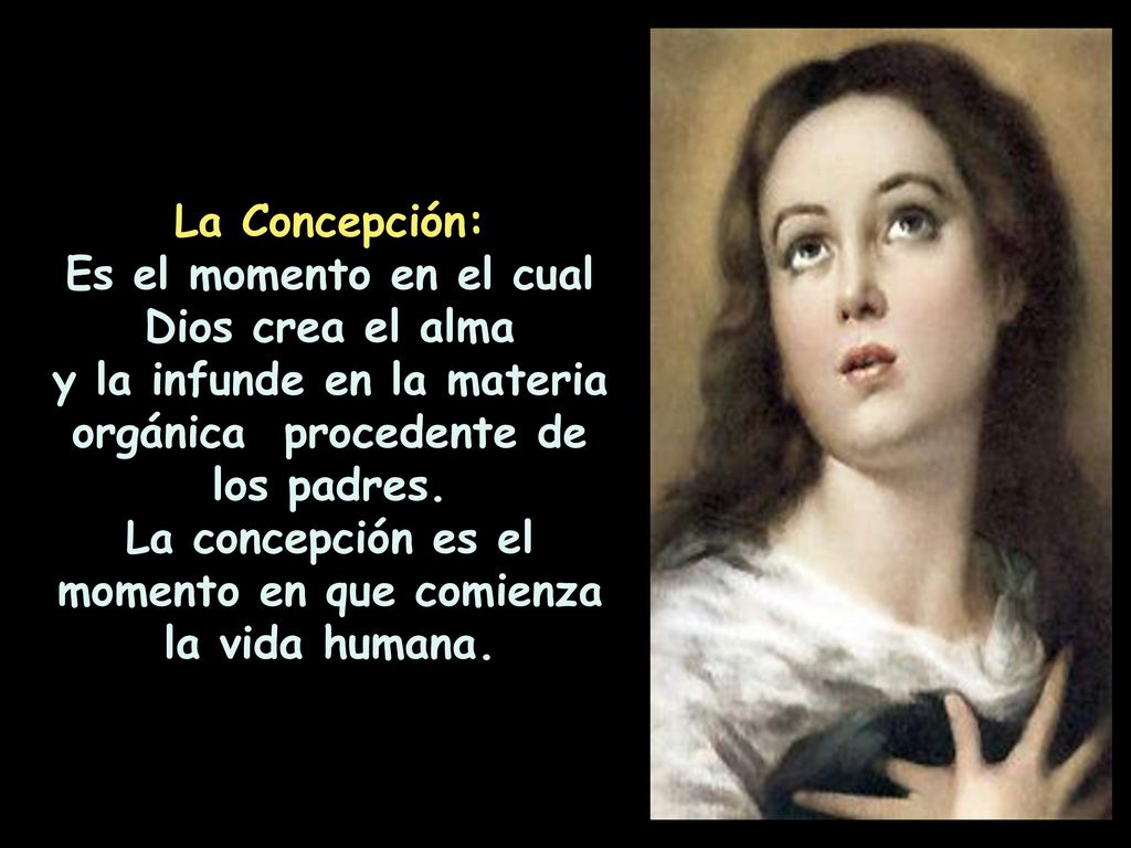 Es el momento en el cual Dios crea el alma