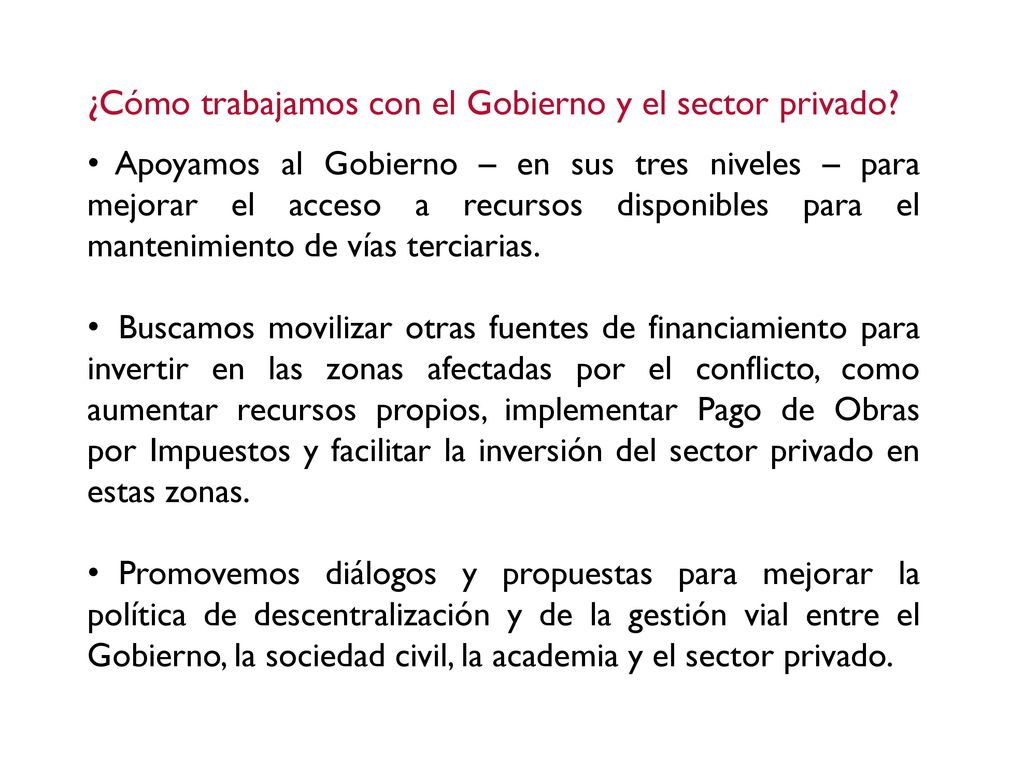 ¿Cómo trabajamos con el Gobierno y el sector privado