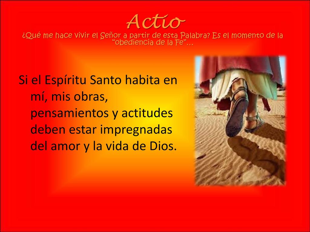 Actio ¿Qué me hace vivir el Señor a partir de esta Palabra