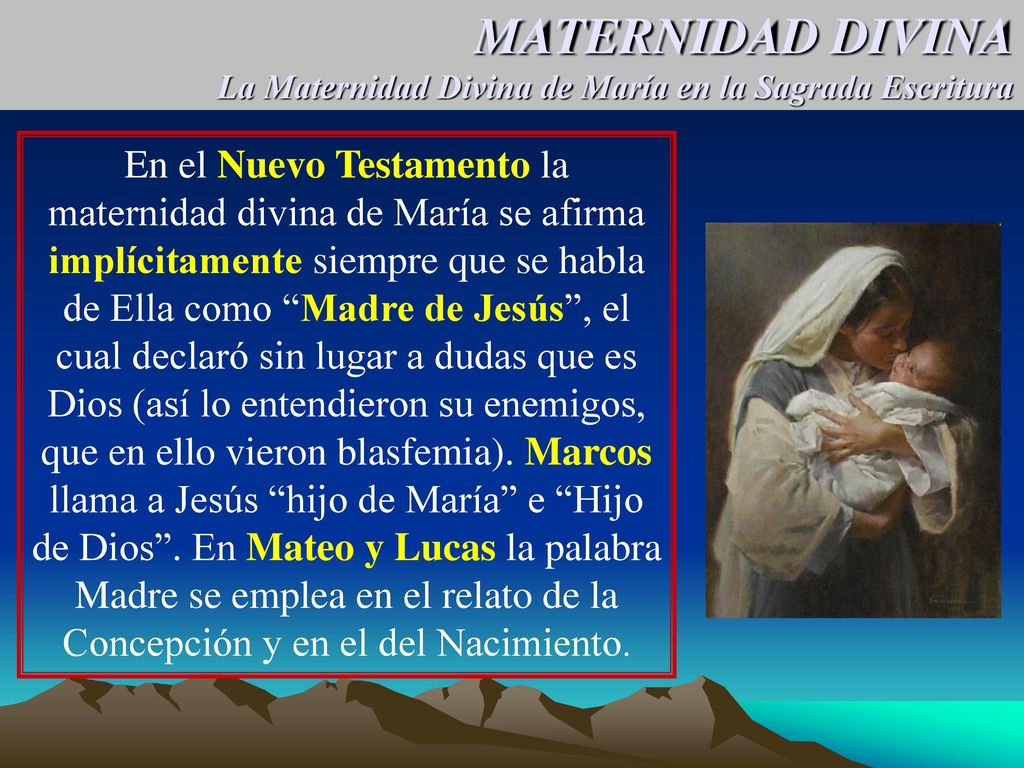 MATERNIDAD DIVINA La Maternidad Divina de María en la Sagrada Escritura