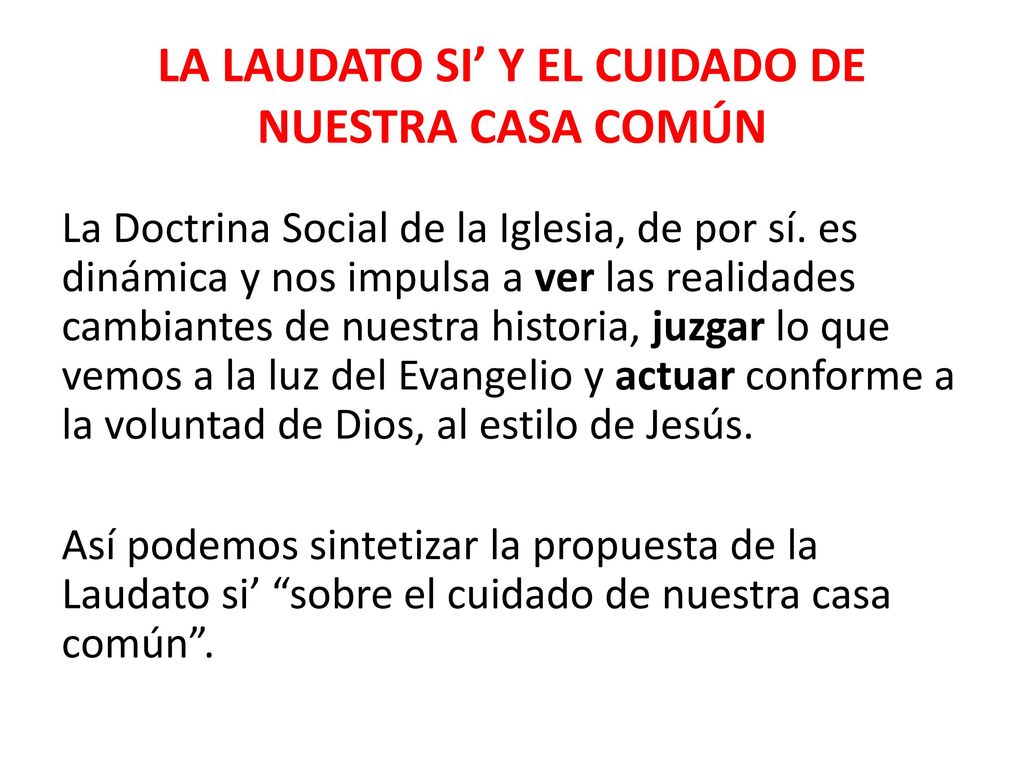 LA LAUDATO SI’ Y EL CUIDADO DE NUESTRA CASA COMÚN