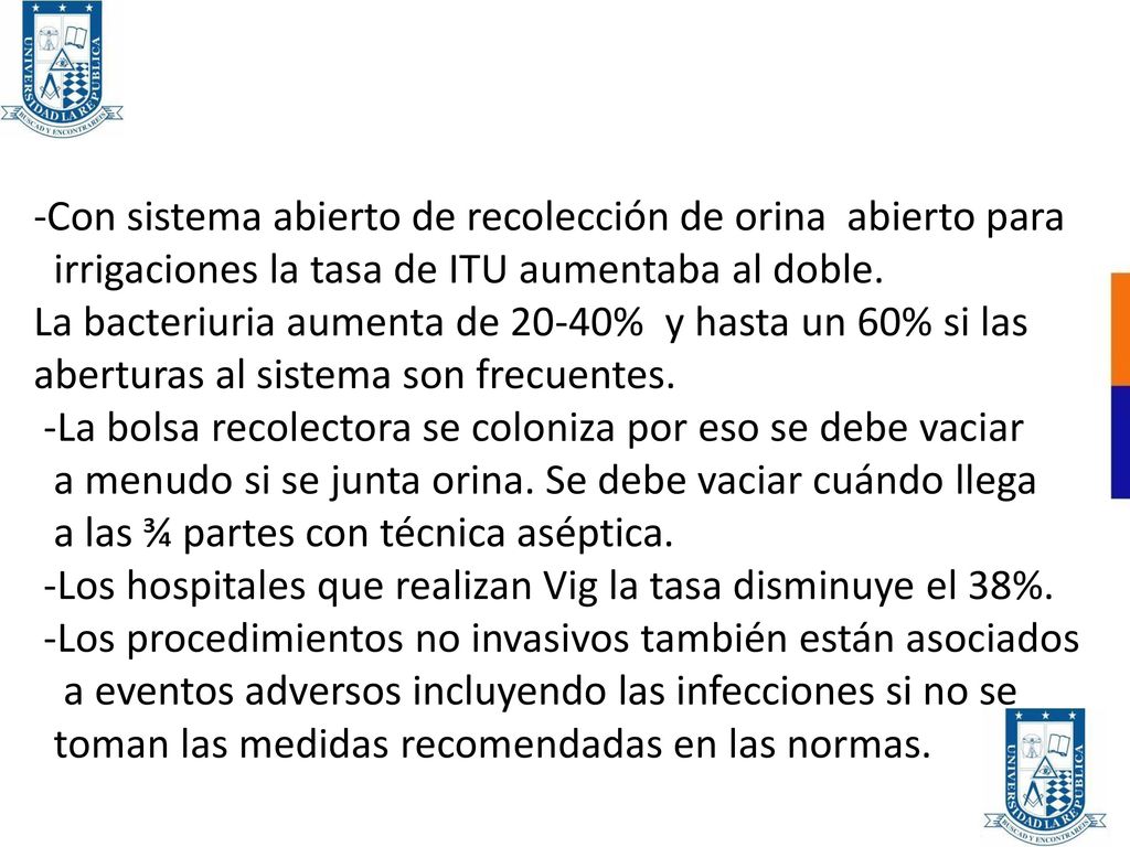 -Con sistema abierto de recolección de orina abierto para