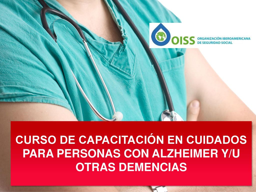 CURSO DE CAPACITACIÓN EN CUIDADOS PARA PERSONAS CON ALZHEIMER Y/U OTRAS DEMENCIAS