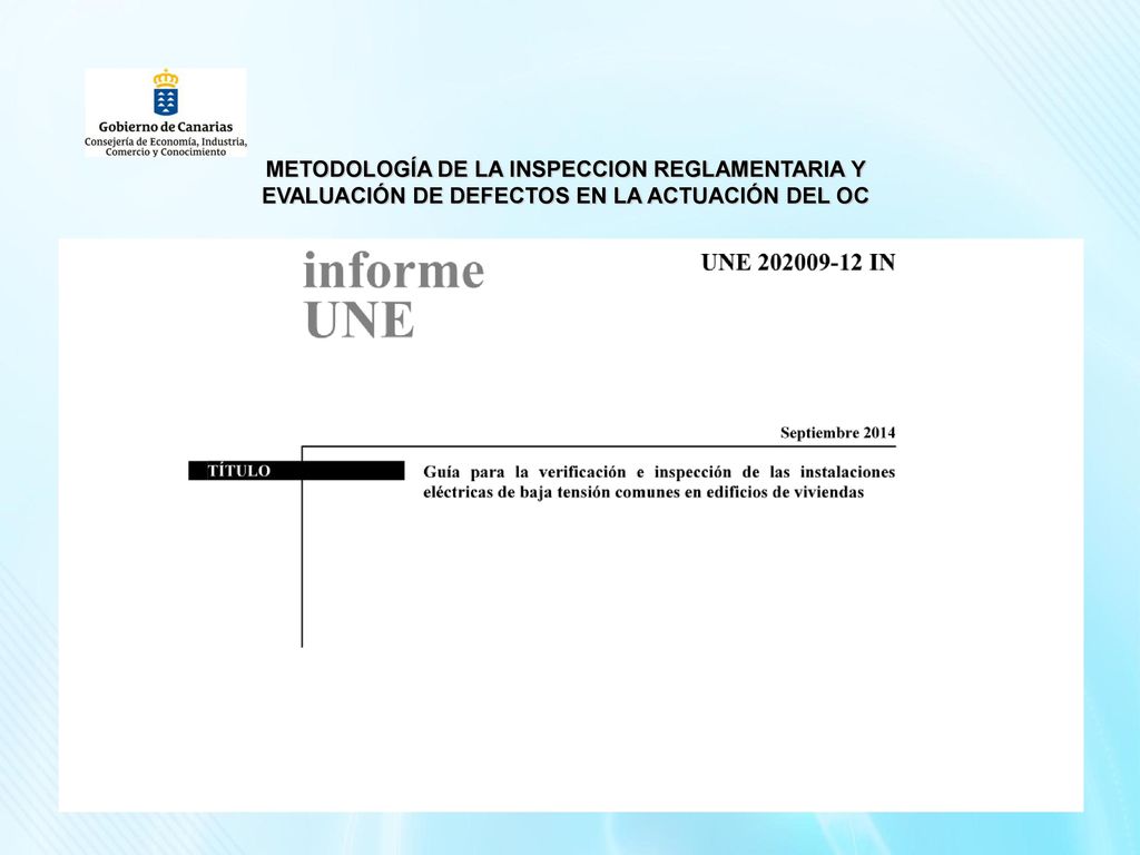 METODOLOGÍA DE LA INSPECCION REGLAMENTARIA Y EVALUACIÓN DE DEFECTOS EN LA ACTUACIÓN DEL OC