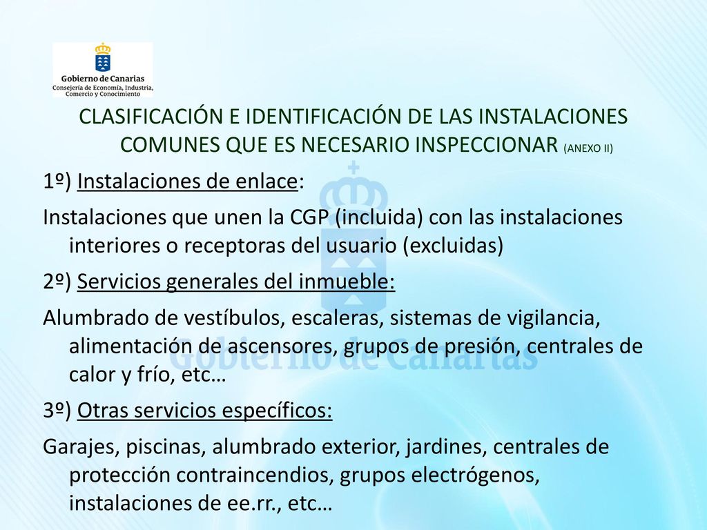 CLASIFICACIÓN E IDENTIFICACIÓN DE LAS INSTALACIONES COMUNES QUE ES NECESARIO INSPECCIONAR (ANEXO II)