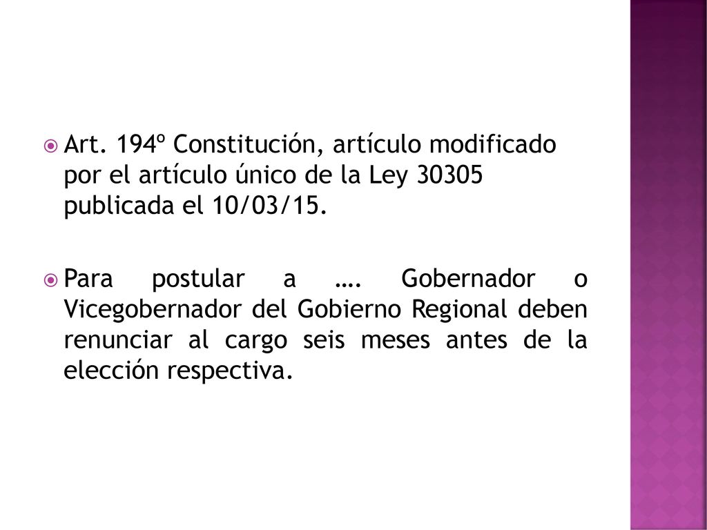 Art. 194º Constitución, artículo modificado por el artículo único de la Ley publicada el 10/03/15.