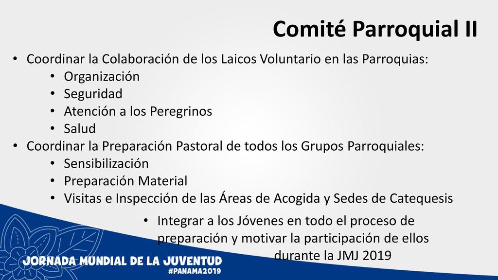 Comité Parroquial II Coordinar la Colaboración de los Laicos Voluntario en las Parroquias: Organización.
