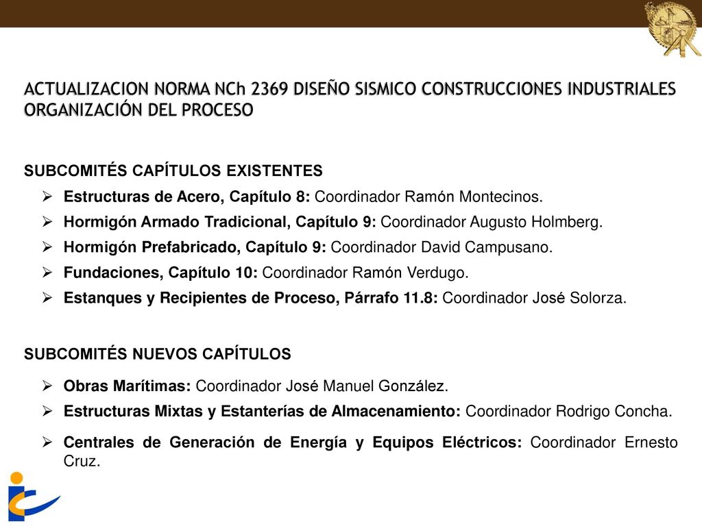 ACTUALIZACION NORMA NCh 2369 DISEÑO SISMICO CONSTRUCCIONES INDUSTRIALES ORGANIZACIÓN DEL PROCESO