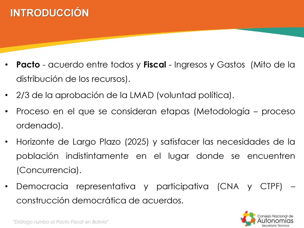 INTRODUCCIÓN Pacto - acuerdo entre todos y Fiscal - Ingresos y Gastos (Mito de la distribución de los recursos).