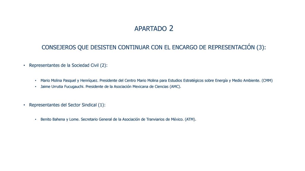 APARTADO 2 CONSEJEROS QUE DESISTEN CONTINUAR CON EL ENCARGO DE REPRESENTACIÓN (3): Representantes de la Sociedad Civil (2):