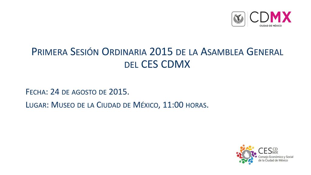Primera Sesión Ordinaria 2015 de la Asamblea General del CES CDMX