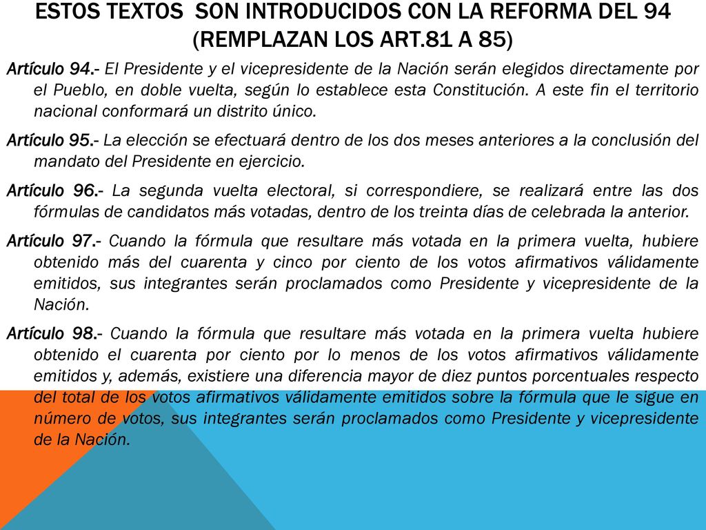 Estos textos son introducidos con la reforma del 94 (Remplazan los art