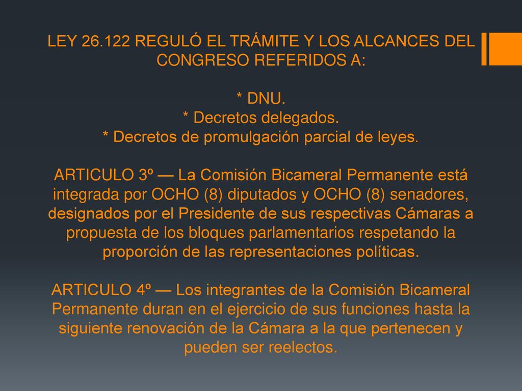 LEY REGULÓ EL TRÁMITE Y LOS ALCANCES DEL CONGRESO REFERIDOS A: