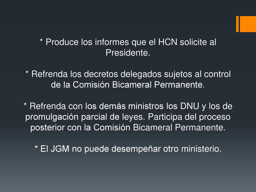 Produce los informes que el HCN solicite al Presidente