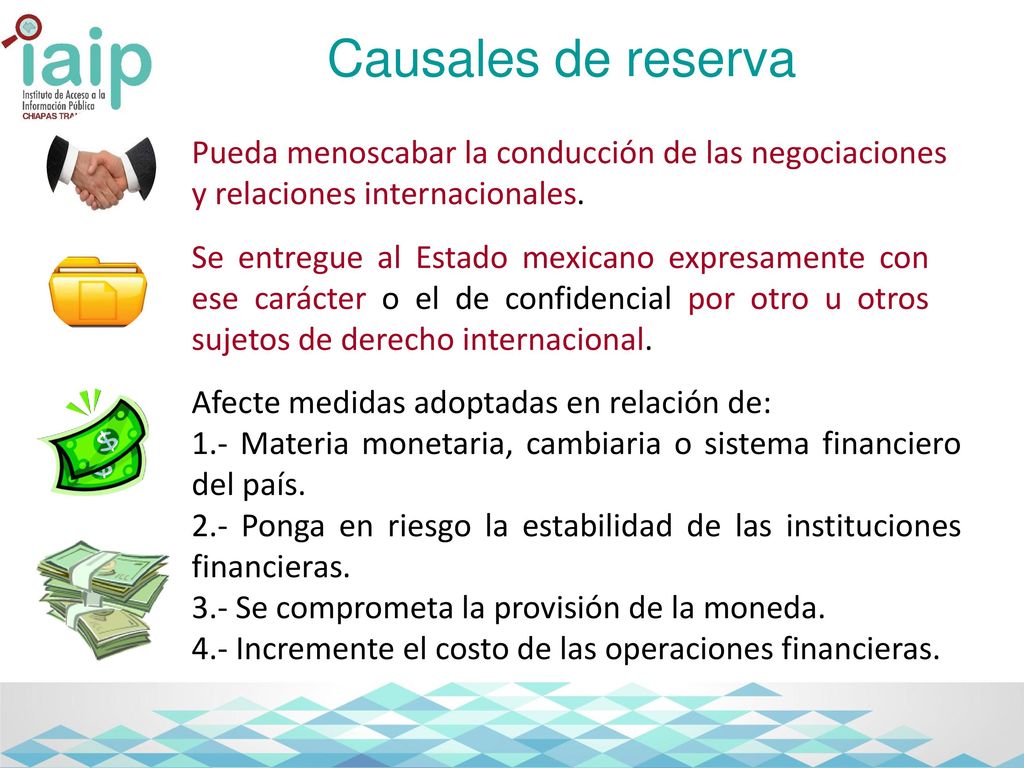 Causales de reserva Pueda menoscabar la conducción de las negociaciones y relaciones internacionales.
