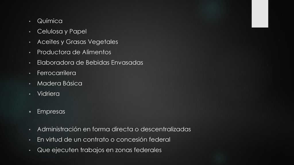 Química Celulosa y Papel. Aceites y Grasas Vegetales. Productora de Alimentos. Elaboradora de Bebidas Envasadas.
