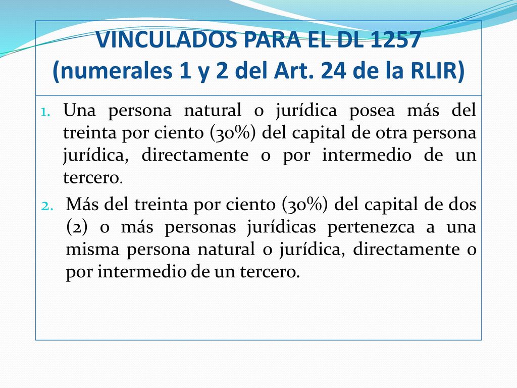 VINCULADOS PARA EL DL 1257 (numerales 1 y 2 del Art. 24 de la RLIR)