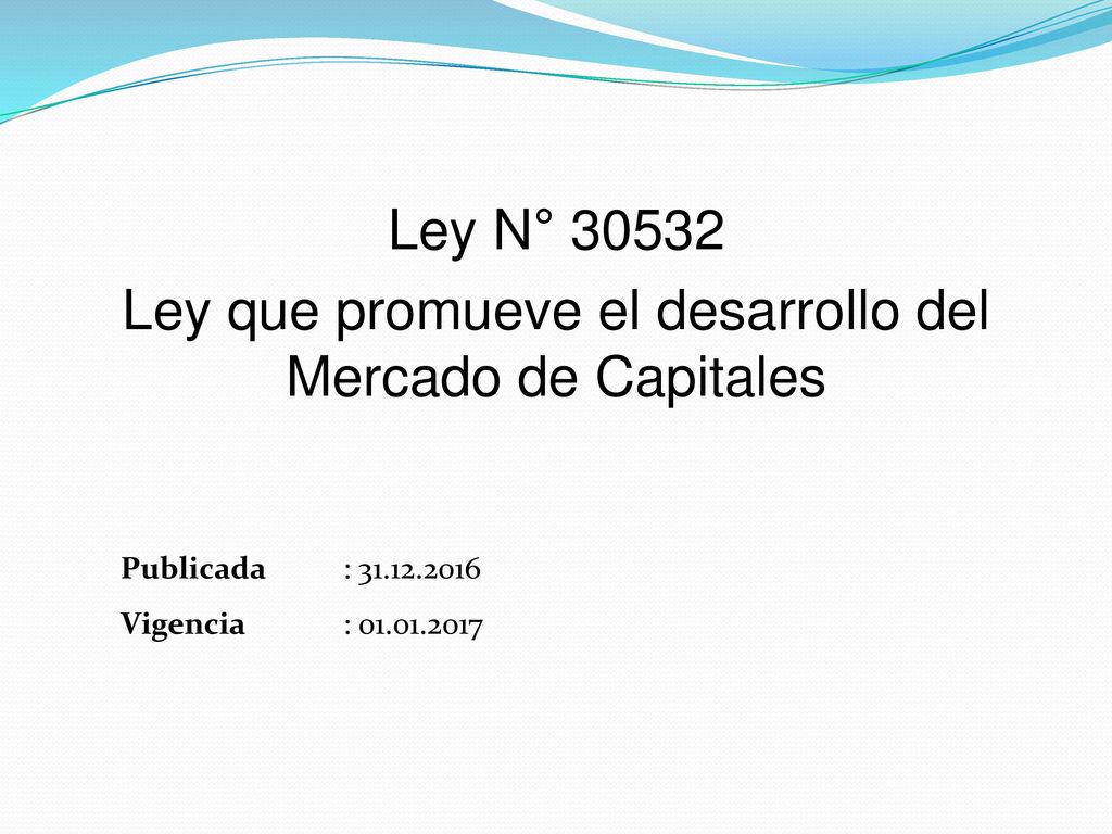 Ley N° Ley que promueve el desarrollo del Mercado de Capitales