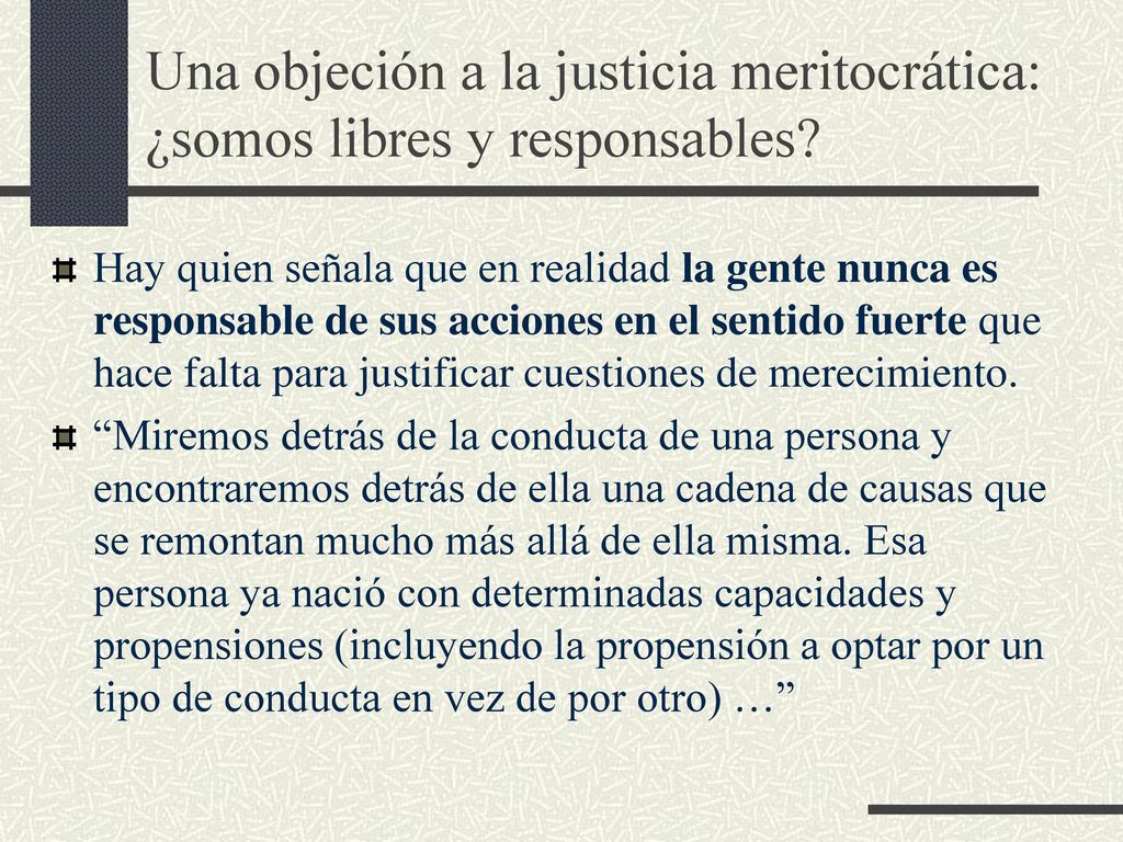 Una objeción a la justicia meritocrática: ¿somos libres y responsables