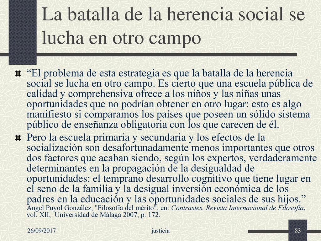 La batalla de la herencia social se lucha en otro campo