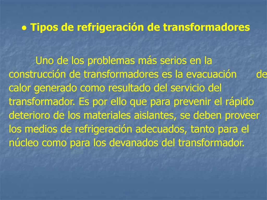● Tipos de refrigeración de transformadores