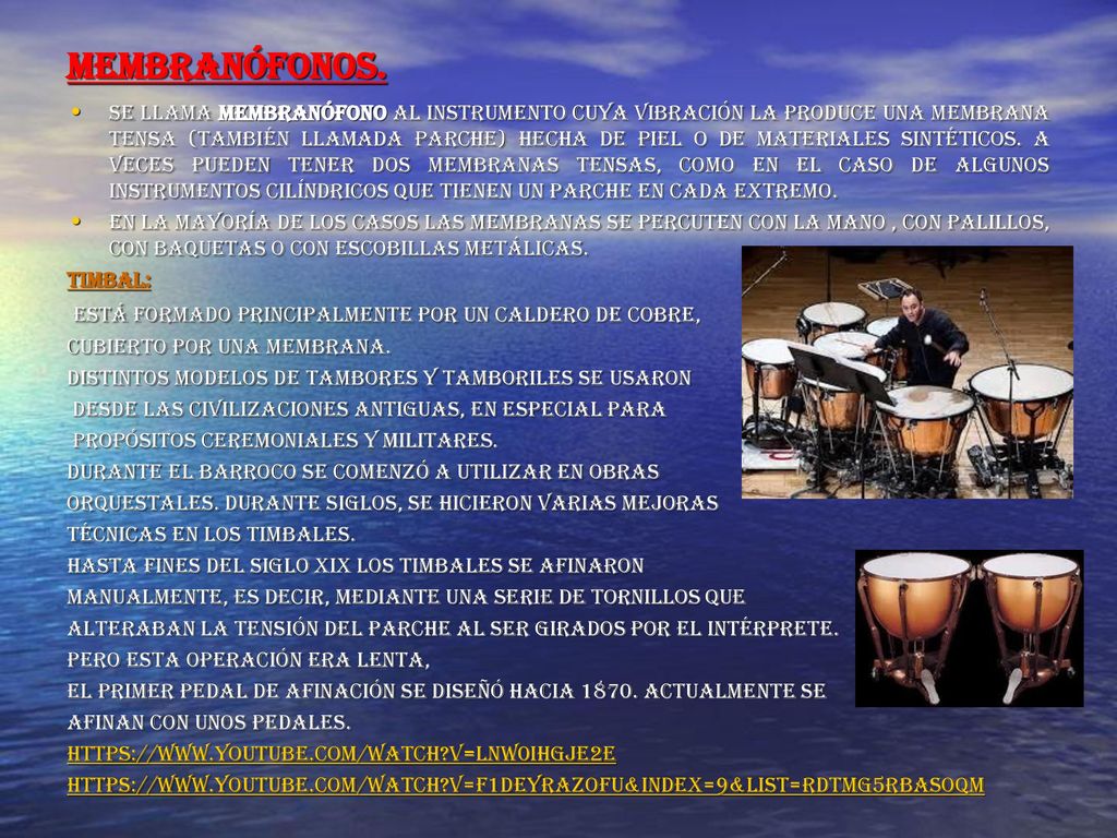 Membranófonos. Está formado principalmente por un caldero de cobre,