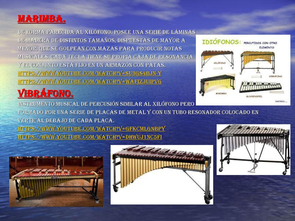 Marimba. de forma parecida al xilófono. Posee una serie de láminas. De madera de distintos tamaños, dispuestas de mayor a.