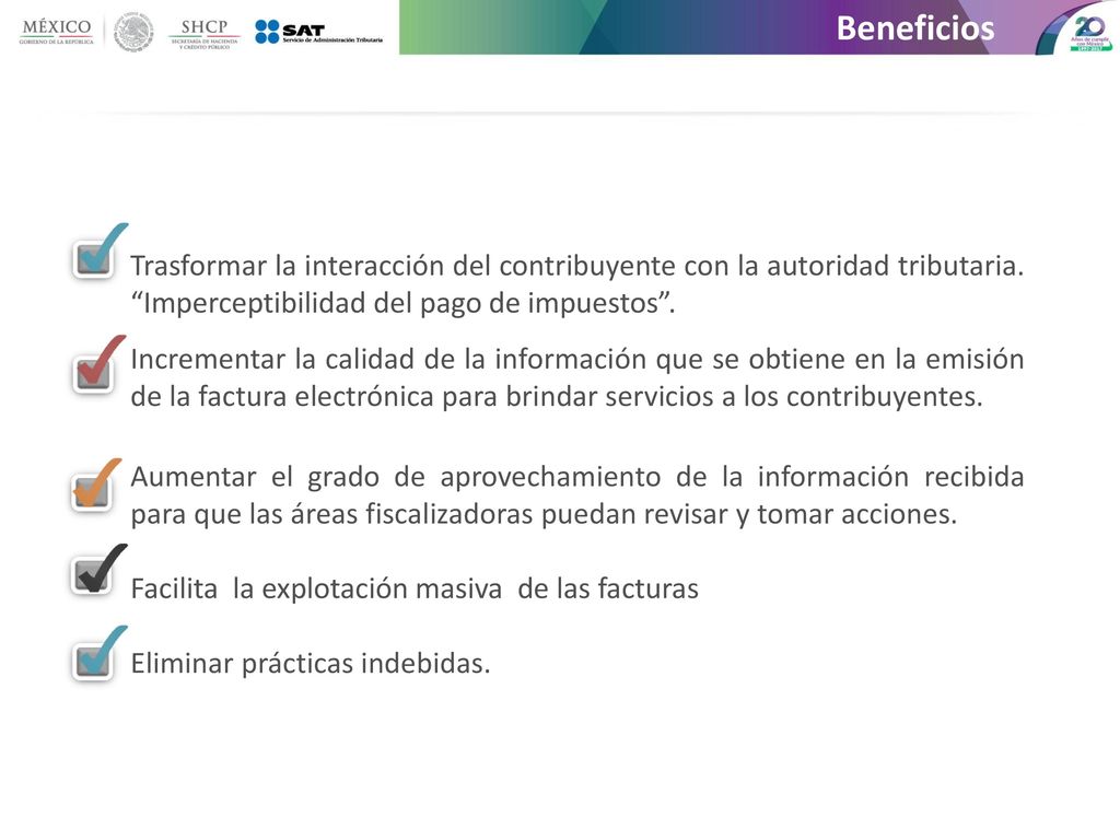 Beneficios Trasformar la interacción del contribuyente con la autoridad tributaria. Imperceptibilidad del pago de impuestos .