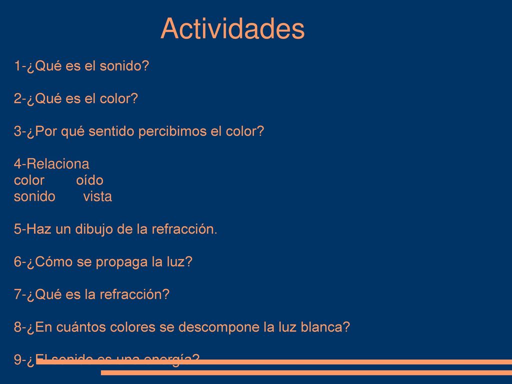 Actividades 1-¿Qué es el sonido 2-¿Qué es el color