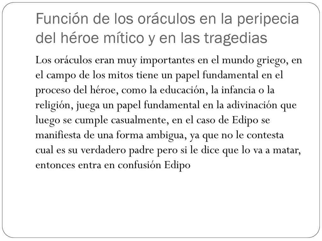 Función de los oráculos en la peripecia del héroe mítico y en las tragedias