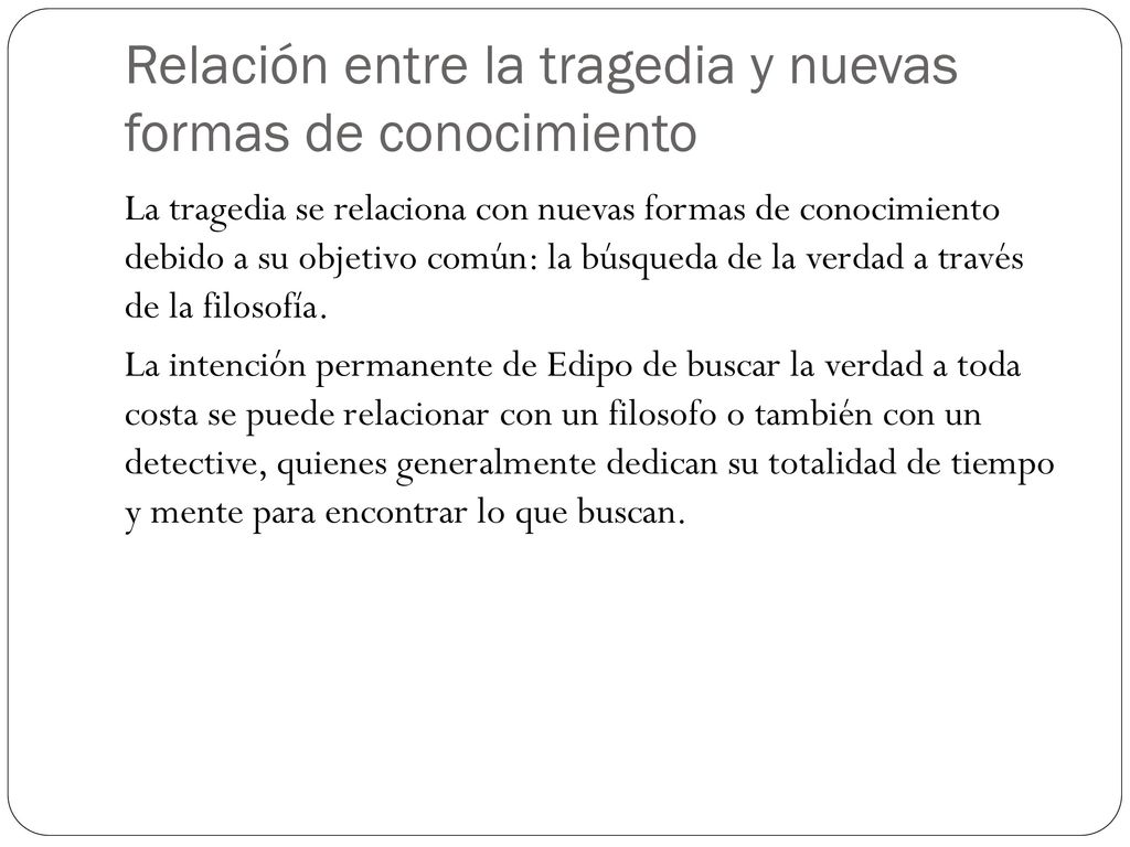 Relación entre la tragedia y nuevas formas de conocimiento