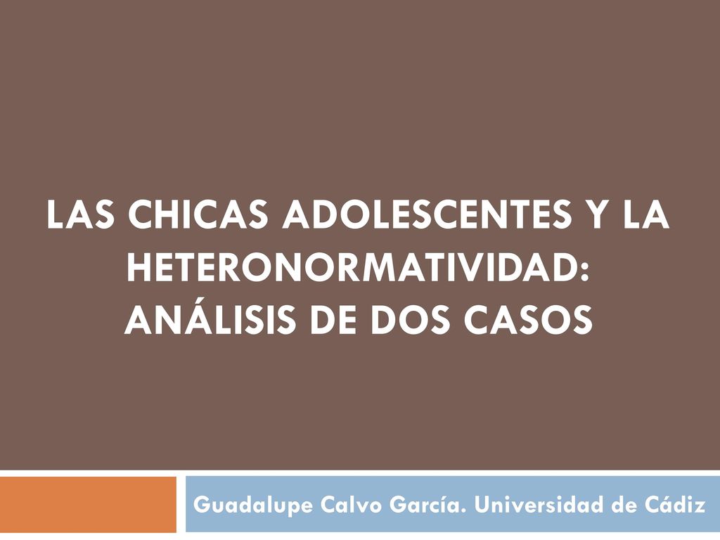 Las chicas adolescentes y la heteronormatividad: análisis de dos casos