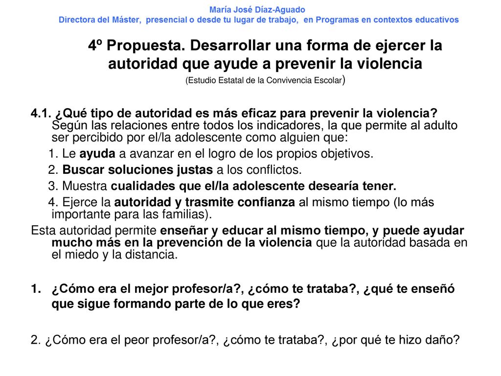 4º Propuesta. Desarrollar una forma de ejercer la autoridad que ayude a prevenir la violencia (Estudio Estatal de la Convivencia Escolar)