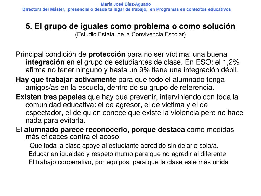5. El grupo de iguales como problema o como solución (Estudio Estatal de la Convivencia Escolar)
