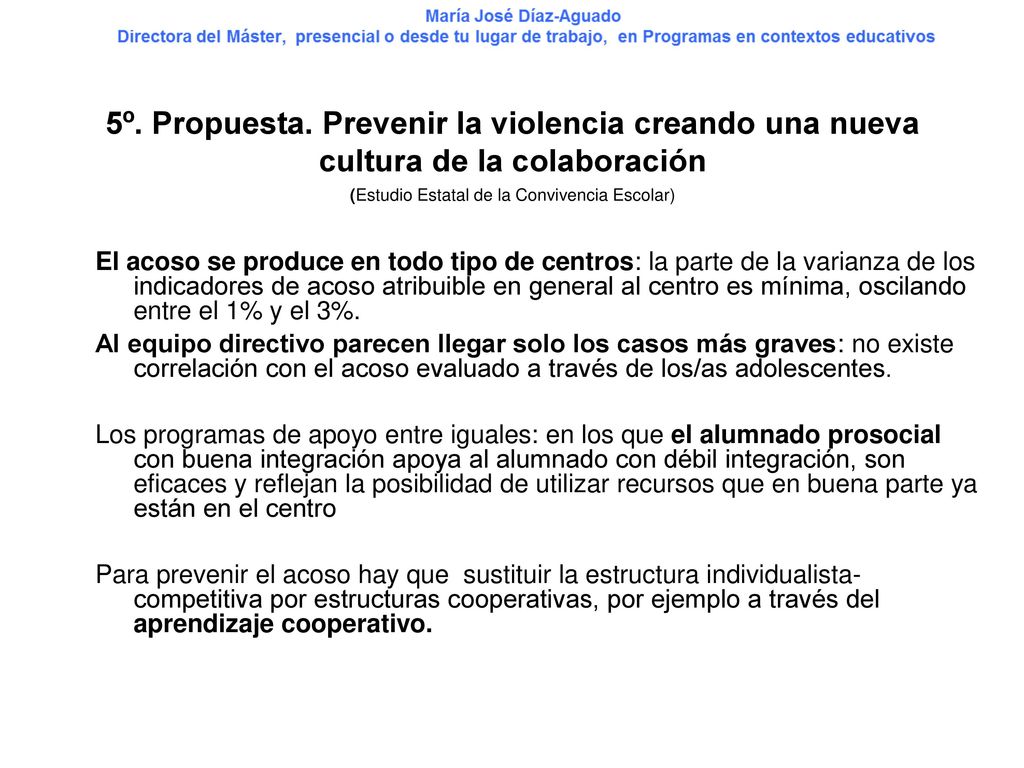 5º. Propuesta. Prevenir la violencia creando una nueva cultura de la colaboración (Estudio Estatal de la Convivencia Escolar)
