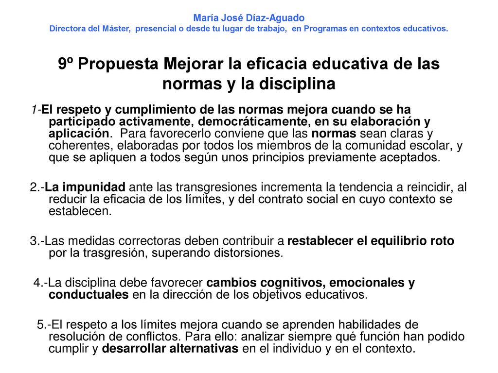 María José Díaz-Aguado Directora del Máster, presencial o desde tu lugar de trabajo, en Programas en Contextos Educativos