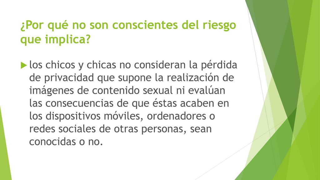 ¿Por qué no son conscientes del riesgo que implica