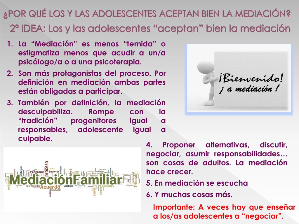 2ª IDEA: Los y las adolescentes aceptan bien la mediación
